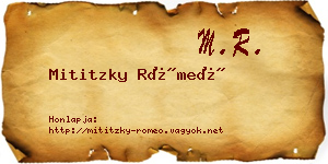 Mititzky Rómeó névjegykártya